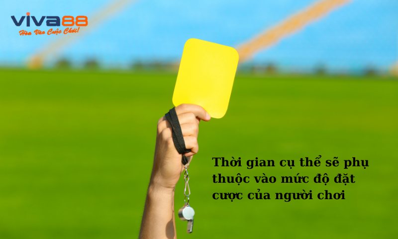 Cược kèo thẻ vàng theo thời gian 